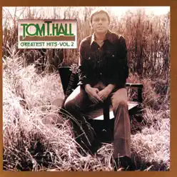 Greatest Hits, Vol. 2 - Tom T. Hall