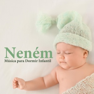 Neném - Seleção de Música para Dormir Infantil