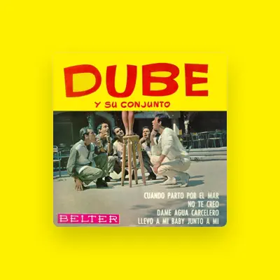 Listen to Dube y su Conjunto, watch music videos, read bio, see tour dates & more!