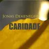 Jonas Demeneghi - Caridade