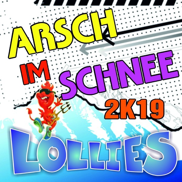 Arsch im Schnee 2k19 (Remixes) - Single