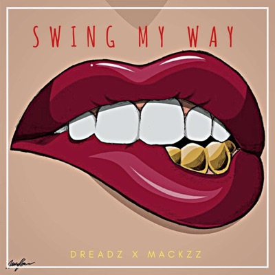 Swing My Way (feat. Mackzz) - Single