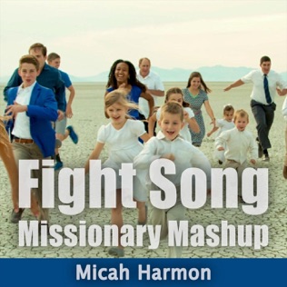 Micah Harmon Fight Song Missionary Mashup