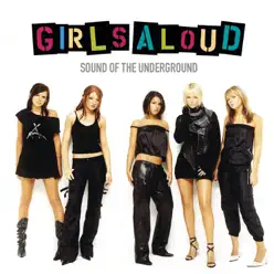 Sound of the Underground - Girls Aloud