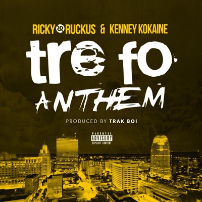TreFo Anthem (feat. Kenney Kokaine) - Single