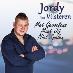 Jordy van Vilsteren - Met Gevoelens Moet Jij Niet Spelen
