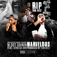Marvelous (feat. Veno Da Don) - Single - M.Dot GoinIn
