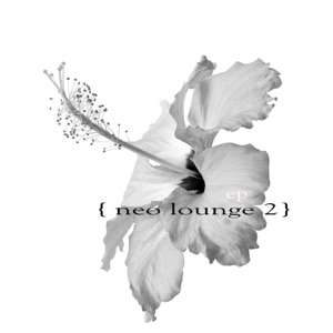 Neo Lounge 2 - EP