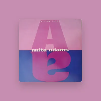 Listen to Anita Adams, watch music videos, read bio, see tour dates & more!