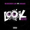 Look Alive (feat. Drake) by BlocBoy JB iTunes Track 1