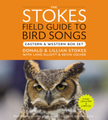 The Stokes Field Guide to Bird Songs: Eastern and Western Box Set - Lillian Q. Stokes, Donald Stokes, Lang Elliot &amp; Kevin Colver Cover Art
