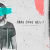Mauro Henrique - Para Onde Irei?
