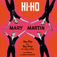 Mary Martin Hi-Ho - Mary Martin