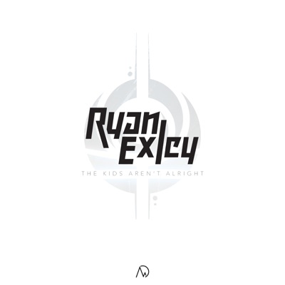 The Kids Aren't Alright (feat. Payne) [Ryan Exley Remix] - Single