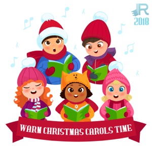 Warm Christmas Carols Time 2018