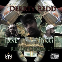 Run Dat Chicken Up - Single - Derrty Redd