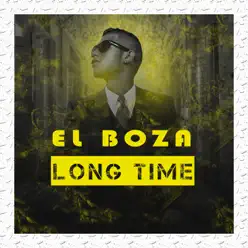 Long Time - Single - El Boza Long Time - Single - El Boza