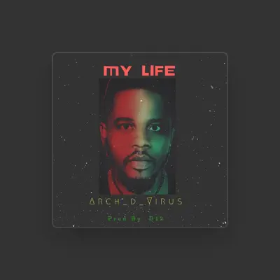 Listen to Arch_d_virus, watch music videos, read bio, see tour dates & more!