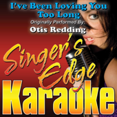 I've Been Loving You Too Long (Originally Performed By Otis Redding) [Instrumental]