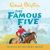 Five Go To Mystery Moor - Enid Blyton