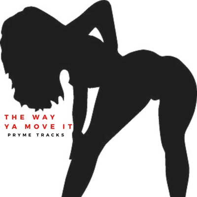 The Way Ya Move It - Single