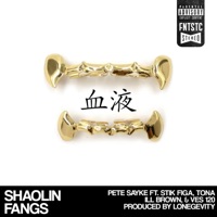Shaolin Fangs (feat. Stik Figa, Tona, Ill Brown & Ves 120) - Single - Pete Sayke
