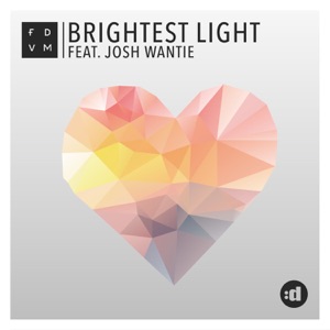 Brightest Light (feat. Josh Wantie) [Radio Edit]