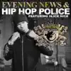 Stream & download Hip Hop Police (feat. Slick Rick)