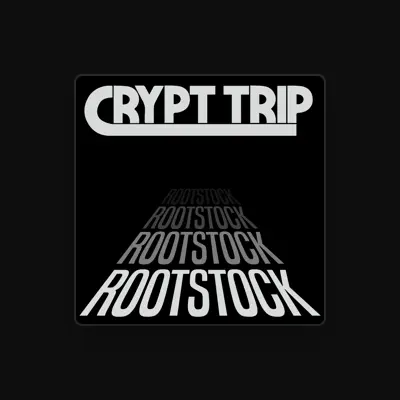 Listen to Crypt Trip, watch music videos, read bio, see tour dates & more!