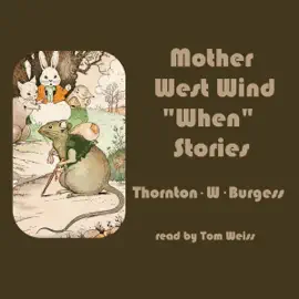Mother West Wind ''When'' Stories (Unabridged)