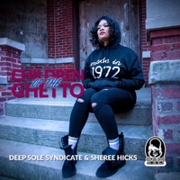 Children of the Ghetto - Single - Deep Sole Syndicate & Sheree Hicks