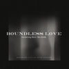 Boundless Love (Live) - Stew Mcilrath