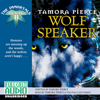 Wolf Speaker: Humans are Messing up the Woods, and the Wolves aren't Happy... - Tamora Pierce