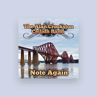 Listen to The Alan Crookston Ceilidh Band, watch music videos, read bio, see tour dates & more!