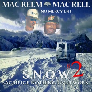 S.N.O.W. 2 (Sacrifice Nothing Over Work)