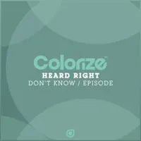 Don't Know (Extended Mix) — Heard Right