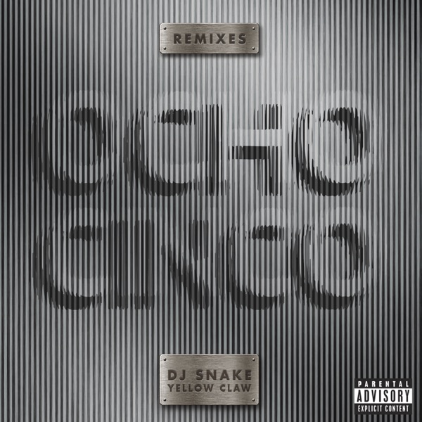 Ocho Cinco (feat. Yellow Claw) [Remixes] - DJ Snake