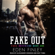 Eden Finley - Fake Out: Fake Boyfriend, Book 1