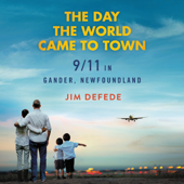 The Day the World Came to Town - Jim Defede Cover Art