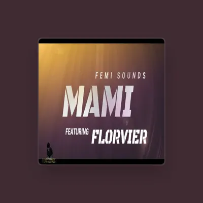 Listen to Femi Sounds, watch music videos, read bio, see tour dates & more!