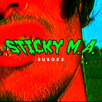 SuboX3 - Single - Sticky M.A.