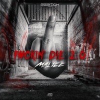 F****n' Die 2.0 - Single - Malice