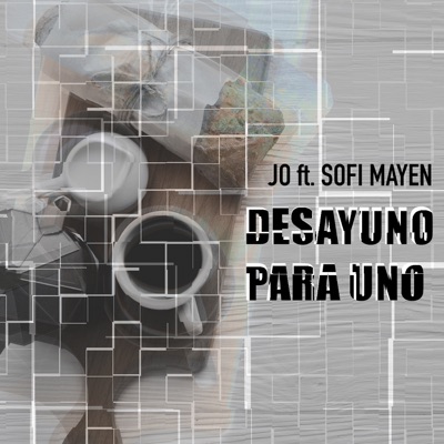 Desayuno para Uno (feat. Sofi Mayen) - Single