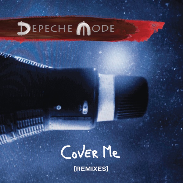 Cover Me (Remixes) - Depeche Mode