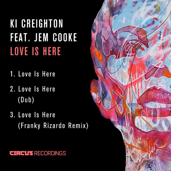 Love Is Here (feat. Jem Cooke) [Remixes] - Single