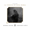 Vivaldi: La Venezia di Anna Maria