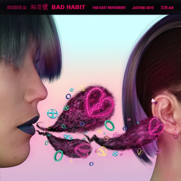 Bad Habit (feat. Justine Skye & Air) - Single - Far East Movement