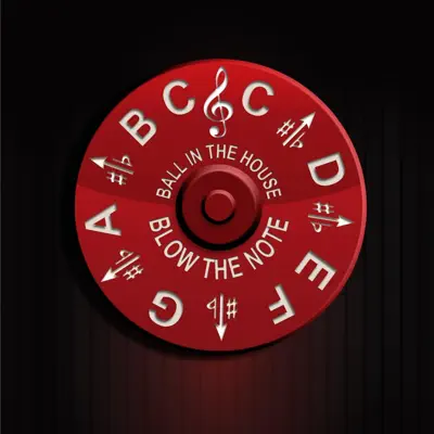 Blow the Note - Ball In The House Blow the Note - Ball In The House