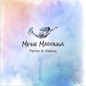 Perino & Aleksej - Meine Madonna - Line Dance Music