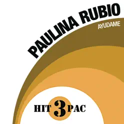 Ayúdame Hit Pack - EP - Paulina Rubio